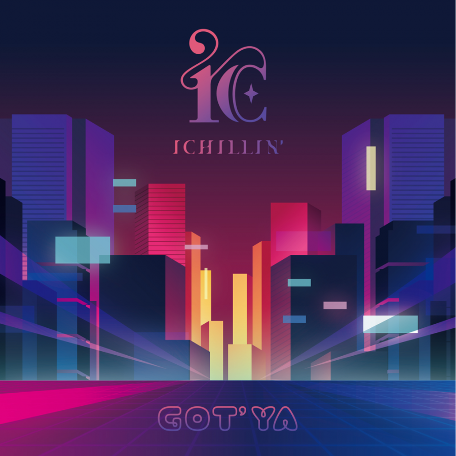 ICHILLIN&#039; — GOT&#039;YA cover artwork