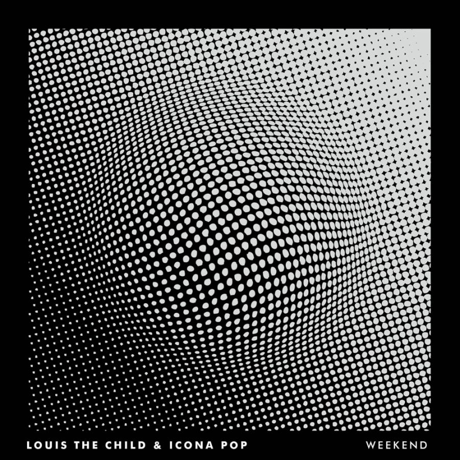 Louis The Child & Icona Pop — Weekend cover artwork