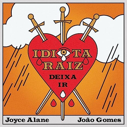 Joyce Alane & João Gomes Idiota Raiz (Deixa Ir) cover artwork