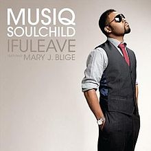 Musiq Soulchild ft. featuring Mary J Blige IfULeave cover artwork