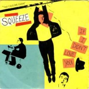 Squeeze If I Didn&#039;t Love You cover artwork