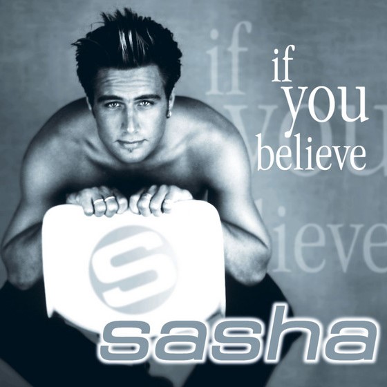 Sasha If You Believe cover artwork