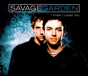 Savage Garden I Knew I Loved You cover artwork