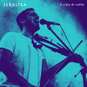 Sebalter — Il Cielo di Notte cover artwork