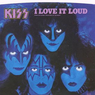 Kiss — I Love It Loud cover artwork
