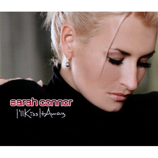 Sarah Connor — I&#039;ll Kiss it Away cover artwork