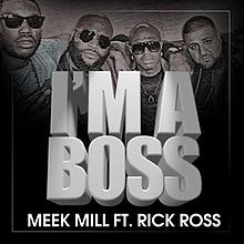 Meek Mill ft. featuring Rick Ross Ima Boss cover artwork