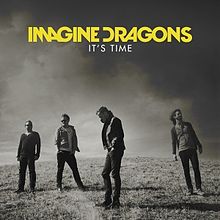 Imagine Dragons — It&#039;s Time cover artwork
