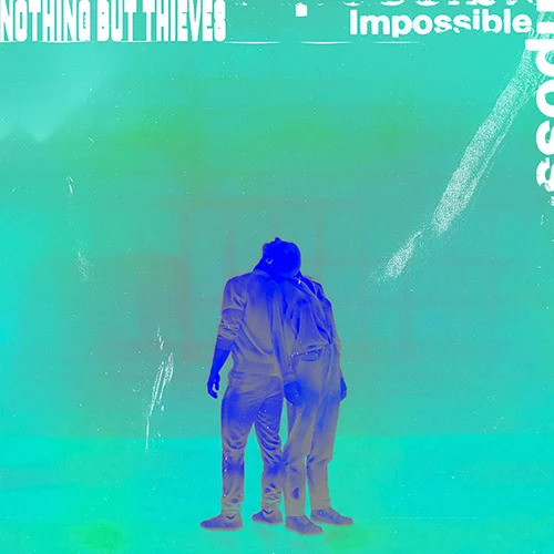 Nothing But Thieves Impossible cover artwork