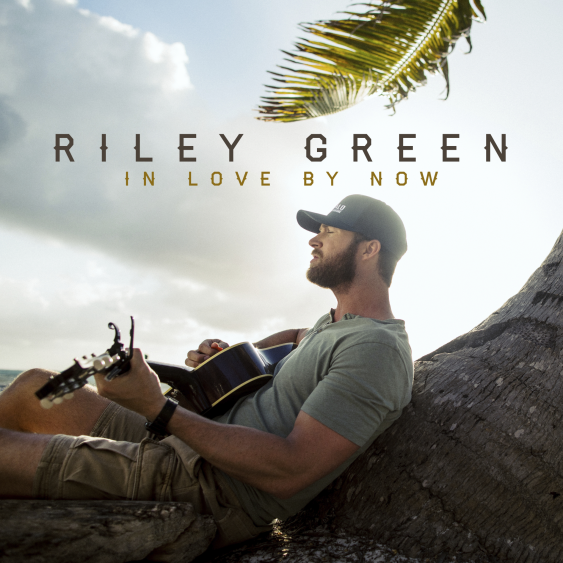 Riley Green — In Love by Now cover artwork