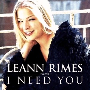 LeAnn Rimes — I Need You cover artwork