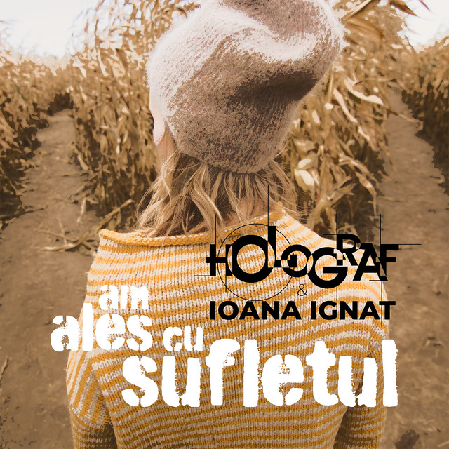 Holograf & Ioana Ignat — Am Ales Cu Sufletul cover artwork