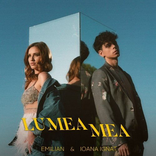Emilian & Ioana Ignat Lumea Mea cover artwork