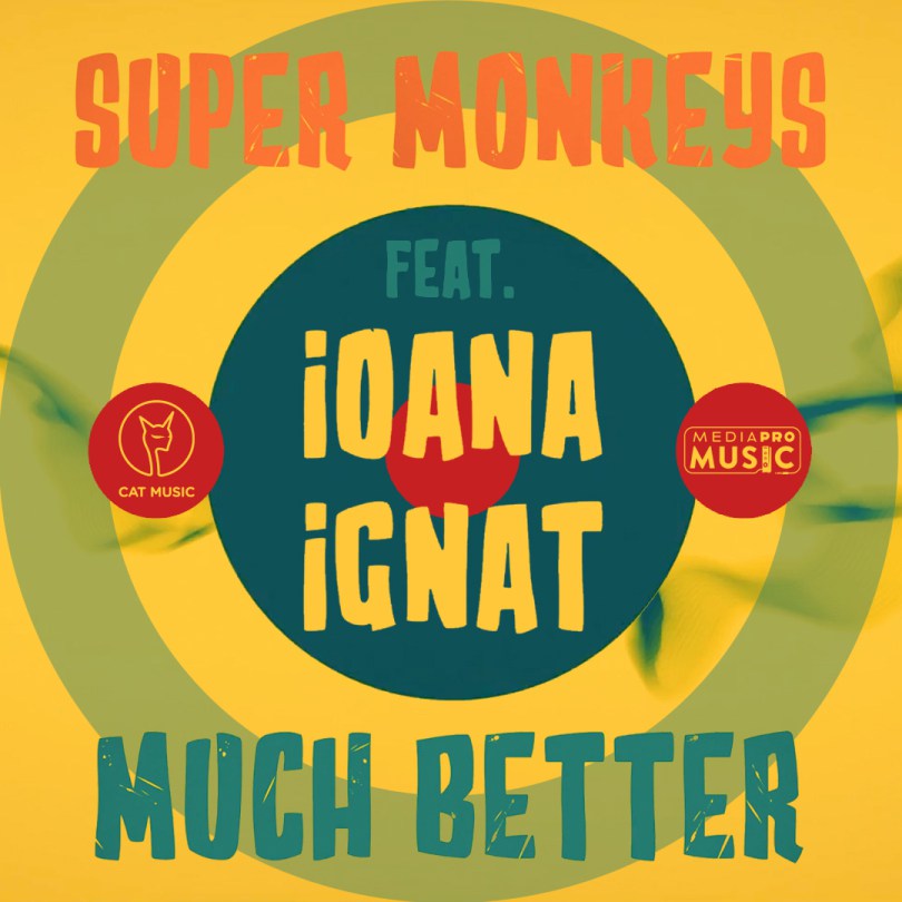 Super Monkeys ft. featuring Ioana Ignat Much Better cover artwork