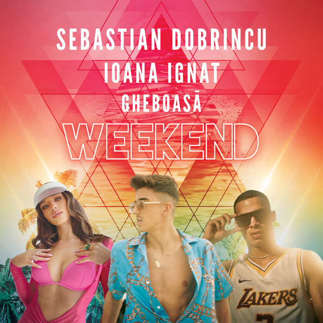 Sebastian Dobrincu, Ioana Ignat, & Gheboasă Weekend cover artwork