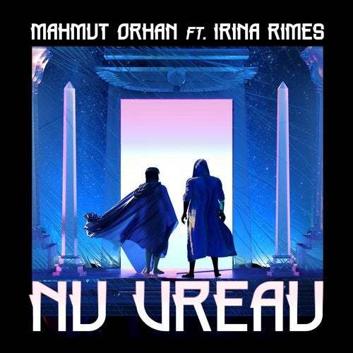 Mahmut Orhan & Irina Rimes Nu Vreau cover artwork