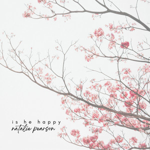 Natalie Pearson — Is He Happy cover artwork