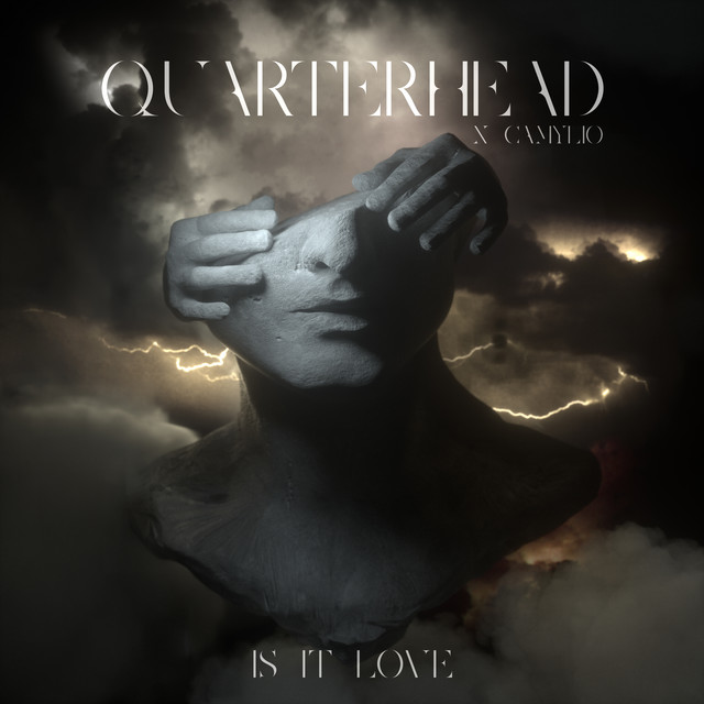Quarterhead & Camylio — Is It Love cover artwork