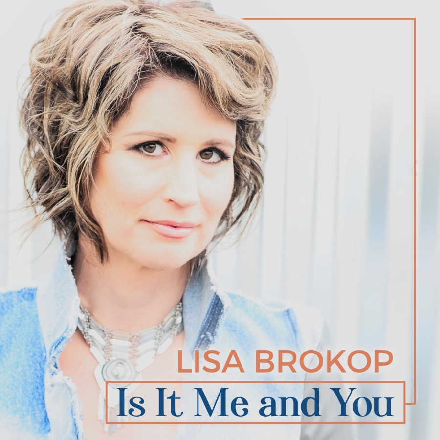 Lisa Brokop — Is It Me And You cover artwork