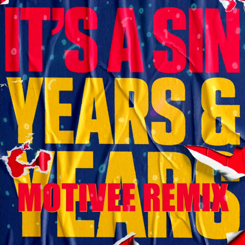 Years &amp; Years — It&#039;s A Sin (Motivee Remix) cover artwork