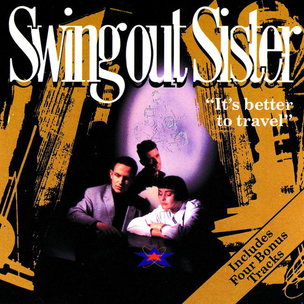 Swing Out Sister It&#039;s Better to Travel cover artwork
