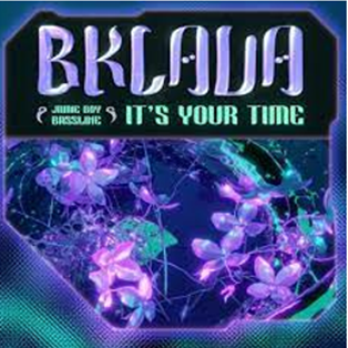 Bklava & Jamie Boy Bassline It&#039;s Your Time cover artwork