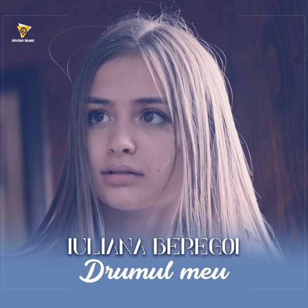 Iuliana Beregoi — Drumul Meu cover artwork