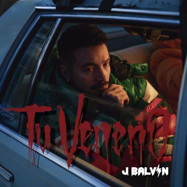 J Balvin Tu Veneno cover artwork