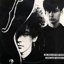 The Jesus And Mary Chain — Some Candy Talking cover artwork