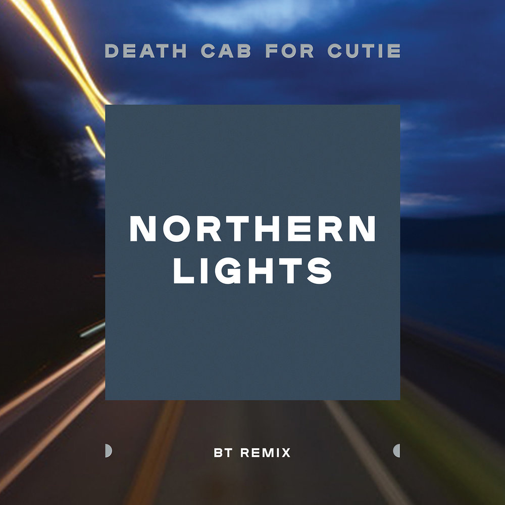 Death Cab for Cutie featuring Lauren Mayberry — Northern Lights (BT Remix) cover artwork