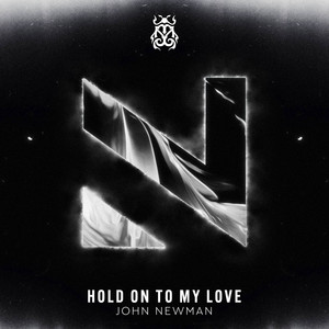 John Newman — Hold On To My Love cover artwork