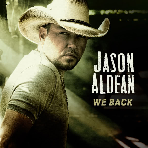 Jason Aldean — We Back cover artwork