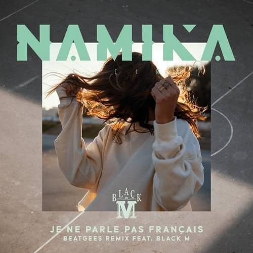 Namika featuring Black M — Je ne parle pas français - Beatgees Remix cover artwork