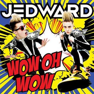 Jedward — Wow Oh Wow cover artwork
