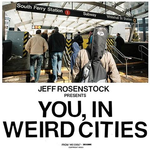 Jeff Rosenstock — You, In Weird Cities cover artwork