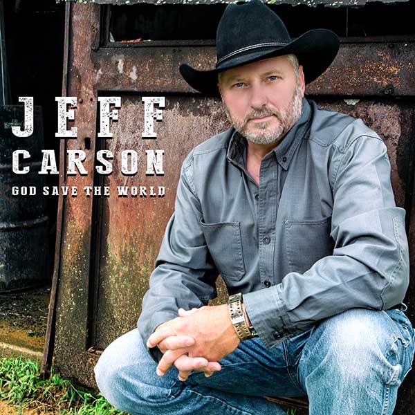 Jeff Carson ft. featuring Lisa Brokop God Save The World cover artwork