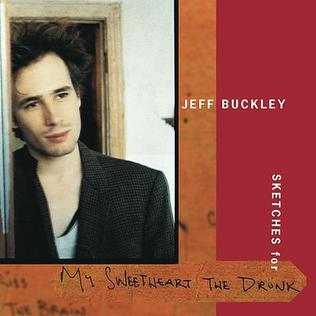 Jeff Buckley Sketches For My Sweetheart The Drunk cover artwork