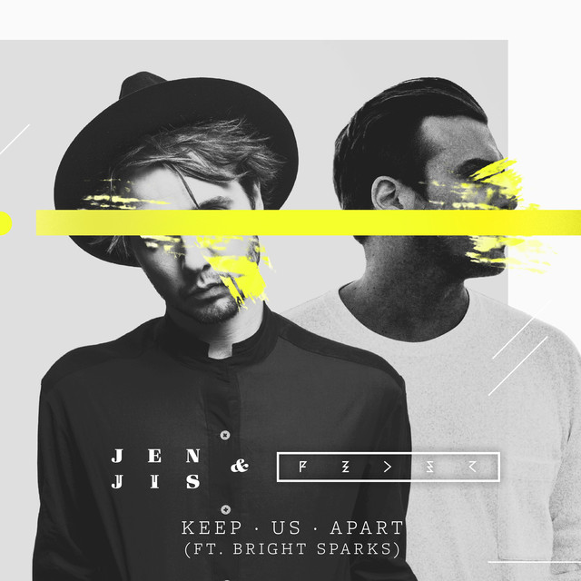 Jen Jis & Feder ft. featuring Bright Sparks Keep Us Apart cover artwork