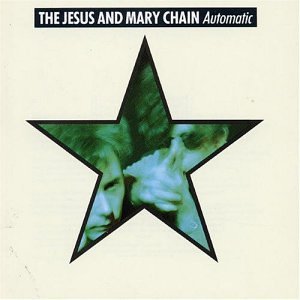 The Jesus And Mary Chain Automatic cover artwork