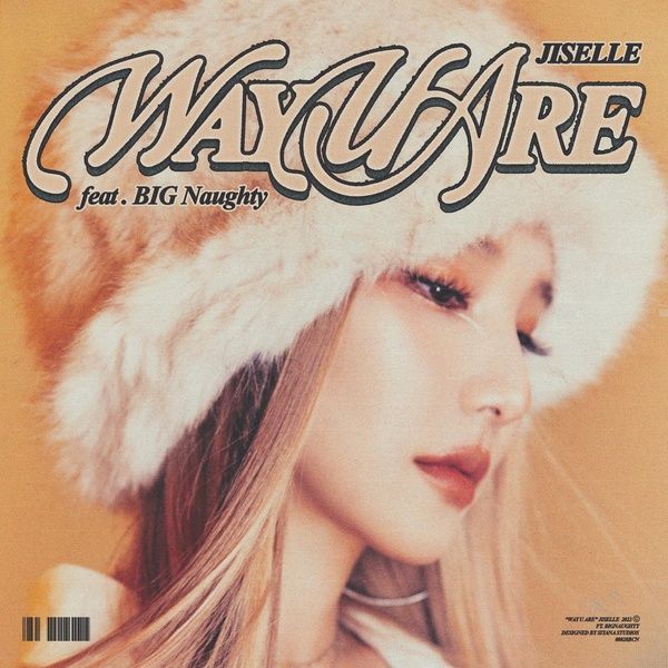 Jiselle ft. featuring BIG Naughty Way U Are cover artwork