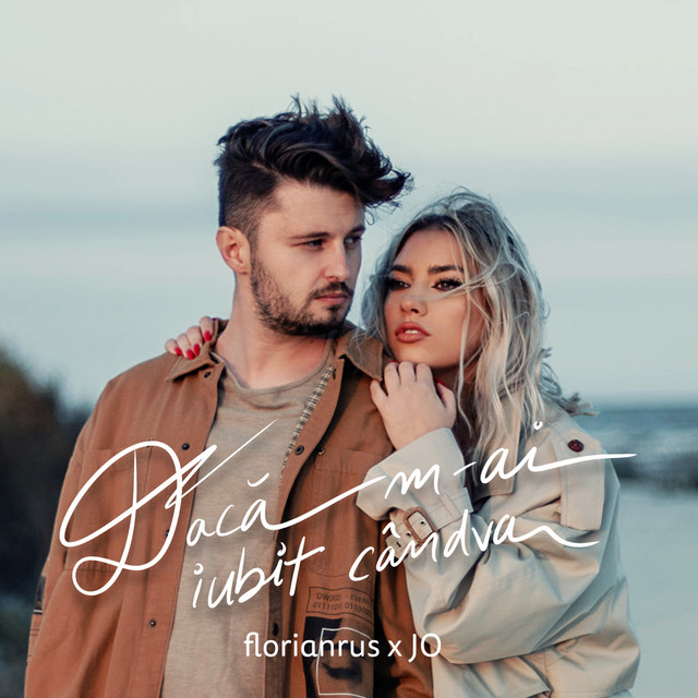 florianrus & Jo Dacă M-ai Iubit Cândva cover artwork