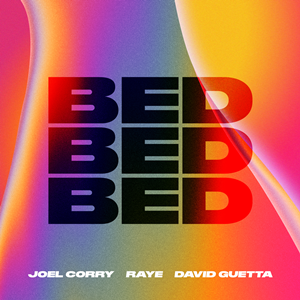 Joel Corry, RAYE, & David Guetta — BED cover artwork