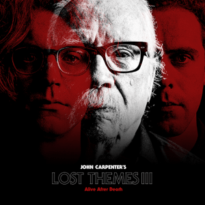 John Carpenter Lost Themes III: Alive After Death cover artwork