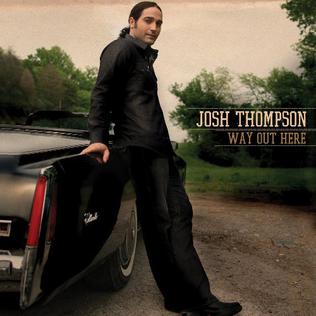 Josh Thompson Way Out Here cover artwork