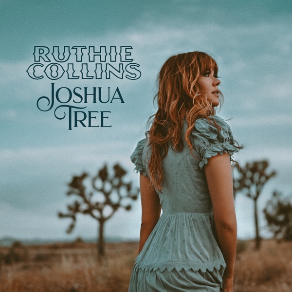 Ruthie Collins — Joshua Tree cover artwork