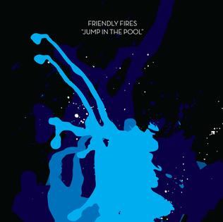 Friendly Fires — Jump in the Pool cover artwork