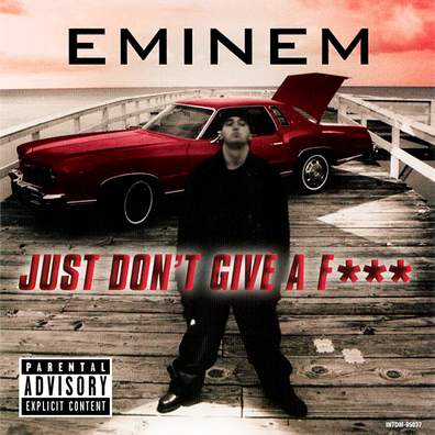 Eminem — Just Don&#039;t Give a Fuck cover artwork