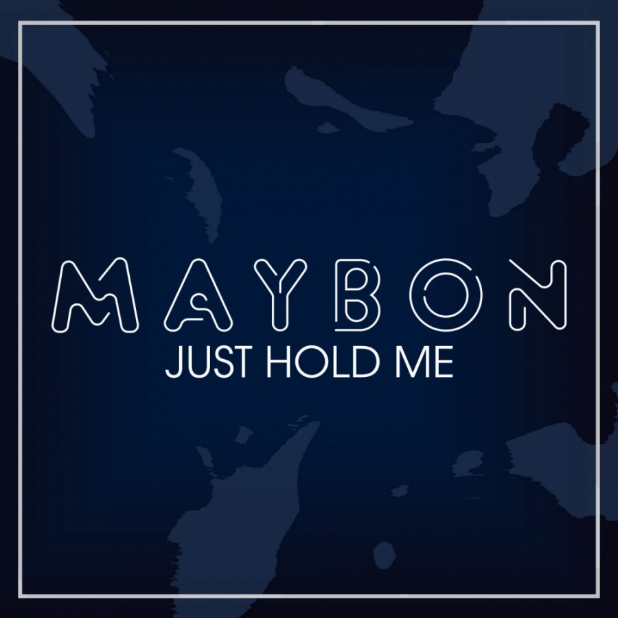 Maybon — Just Hold Me cover artwork