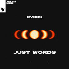 DVBBS — Just Words cover artwork