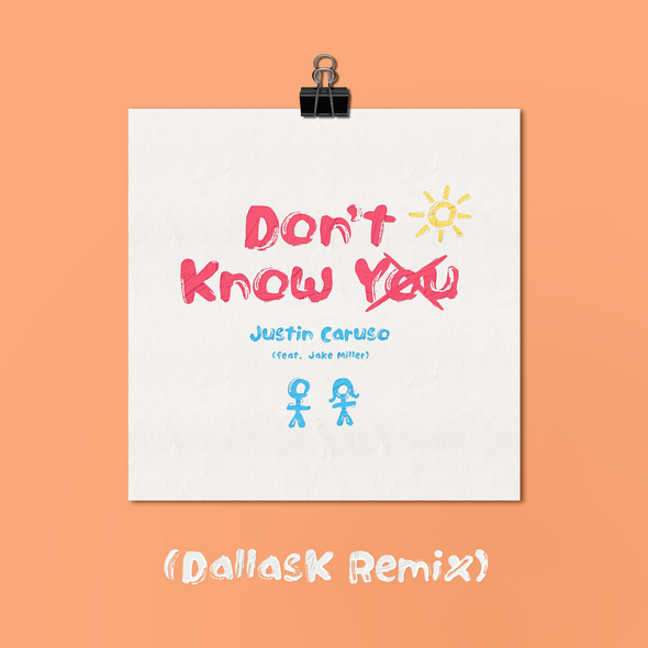 Justin Caruso featuring Jake Miller — Don&#039;t Know You (DallasK Remix) cover artwork